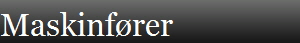 Maskinf�rer